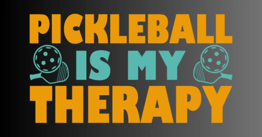 pickleball is my therapy quote