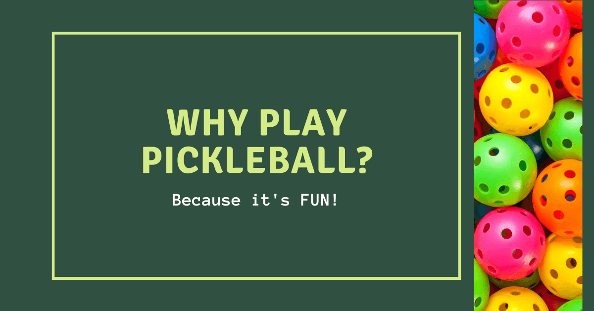 Why play pickleball